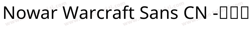 Nowar Warcraft Sans CN 字体转换